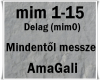 Mindentol messze
