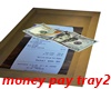 Money Pay Tray 2