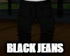 Black Jeans...