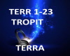 B.F TROPIT -TERRA
