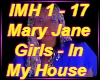 In My House Mary Jane Gl
