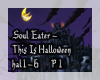 Soul Eater This Is Hall.