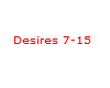 2 Desires 7-15