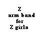 Z girls arm band