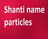 M I Shanti Particles