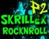 SKRILLEX ROCK N ROLL
