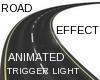 ROAD EFFECT TRIG LIGHT