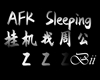 AFK Sleeping