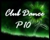 Club Dance P10