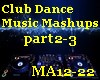 Club Dance Music Mashups