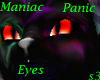 Maniac Panic Eyes (S3)