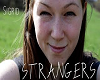 - STRANGERS - PART 1 -