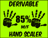 {J} 85% Hand Scaler