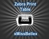 Zebra Print Table