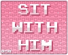 ⍩. sit with him! [041]