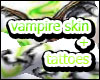 vampire skin+tattoes