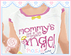 ☆ . Mommy Little Angel