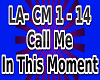 LA- Call Me