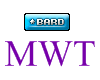 MWT* (Tag) BARD