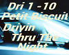 Petit Biscuit Drivin + D