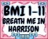 BREATH ME IN