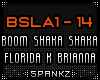BSLA - Boom Shaka Shaka