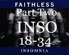 Faithless Insomnia Pt 2