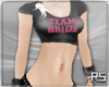 RS*Team Bride-Tee Shirt