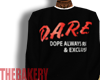 D.A.R.E To Be Fly Crew.