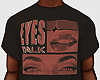 Eyes Talk Tee