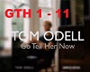 Go Tell Her Now -Odell