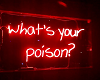 Poison Neon Sign