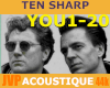 TEN SHARP YOU Acoustic