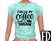 Coffee Sarcasm T-Shirt
