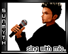 Sing with Mic. Action