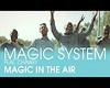 Magic System Magic in