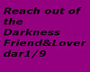 Reach Out othe Darknes