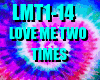love me two times