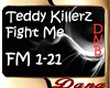 Teddy Killerz - Fight Me