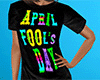 April Fool's Day Shirt F