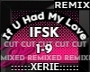 IFSK If U Had - SK Remix