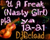 U A Freak Nasty Girl pt2