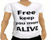 Free keep you more Alive