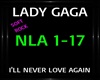 Lady Gaga~I'll Never LA