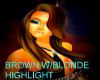brown w/ blond highlight