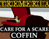 -Care For A Scare Coffin