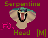 Serpentine Head [M]