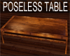 POSELESS WOOD LOW TABLE