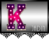JAD Neon Kiss- "K"