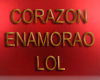 [ï¬³ï¬¸]Corazon ENAMORAO